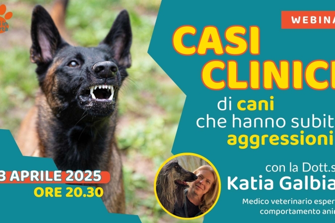 “Casi clinici di cani che hanno subito aggressioni” con la Dott.ssa Katia Galbiati